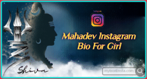 Mahadev bio for instagram