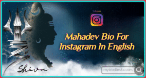 Mahadev bio for instagram