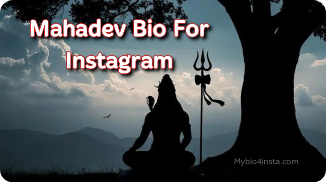 Mahadev Bio For Instagram