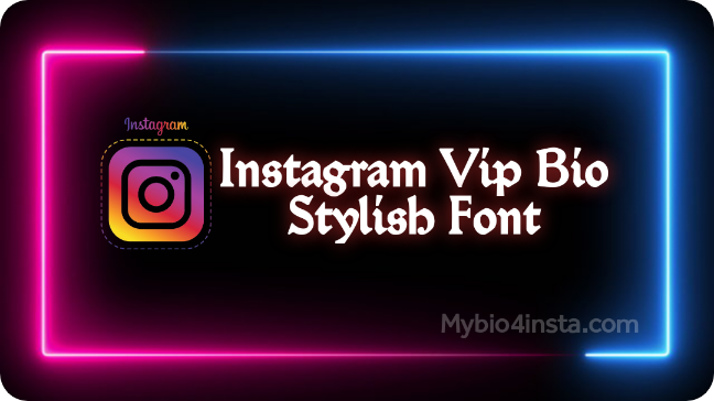 Instagram Vip Bio Stylish Font
