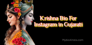 Radhe Krishna Bio For Instagram in Hindi