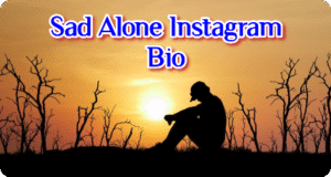 Alone Bio For Instagram