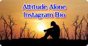 Alone Bio For Instagram