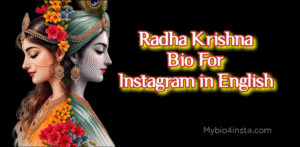Radhe Krishna Bio For Instagram in Hindi